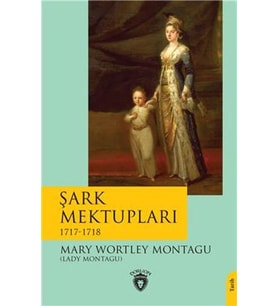 Şark Mektupları - 1717-1718