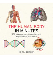 The Human Body In Minutes