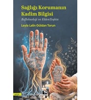 Sağlığı Korumanın Kadim Bilgisi