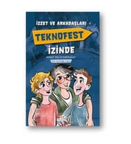 İzzet Ve Arkadaşları Teknofest İzinde