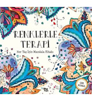 Renklerle Terapi - Her Yaş İçin Mandala