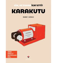 Kim, Ne Zaman İcat Etti? Karakutu