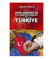 Doğu Akdeniz’in Paylaşım Mücadelesi ve Türkiye