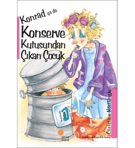 Konrad ya da Konserve Kutusundan Çıkan Çocuk