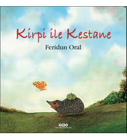 Kirpi ile Kestane