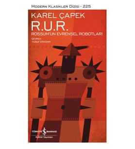 R. U. R. – Rossum’Un Evrensel Robotları - Modern Klasikler Dizisi