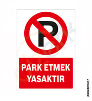 Bizerk Görsel Park Etmek Yasaktır Uyarı Levhası İSG İkaz Tabelası 3mm Dekota UV Baskı-A3