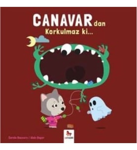 Canavar'dan Korkulmaz ki…