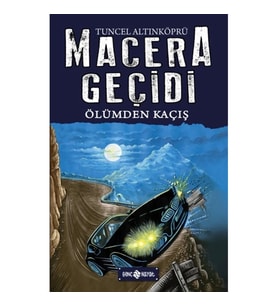 Ölümden Kaçış - Macera Geçidi 15