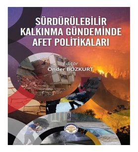 Sürdürülebilir Kalkınma Gündeminde Afet Politikaları (Ciltli)