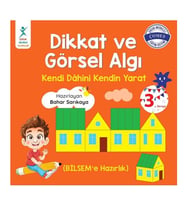 Dikkat ve Görsel Algı 3. Seviye;Kendi Dahini Kendin Yarat (BİLSEM'e Hazırlık)
