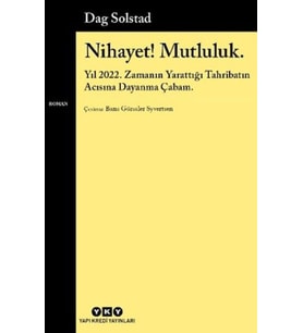 Nihayet! Mutluluk.
