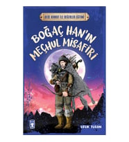 Boğaç Han'ın Meçhul Misafiri