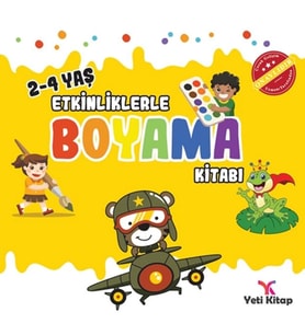 Etkinliklerle Boyama Kitabı 2 - (2-4 Yaş)