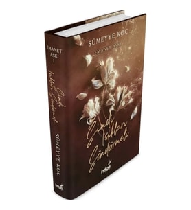 Emanet Aşk – Şimdi Işıkları Söndürmeli (Ciltli)