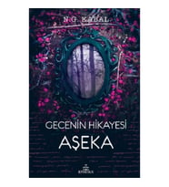 Gecenin Hikayesi; Aşeka (Ciltli)