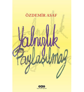 Yalnızlık Paylaşılmaz