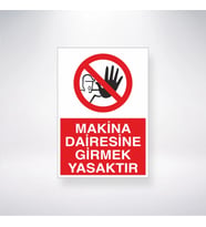 Makina Dairesine Girmek Yasaktır 21x28 Arkası Yapışkanlı Levha