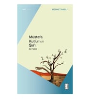 Mustafa Kutlu’nun Sır’ı