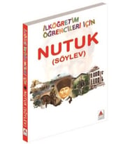 Nutuk (Söylev) - İlköğretim Öğrencileri İçin