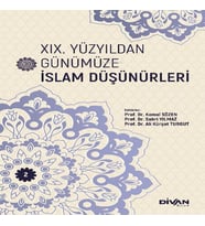 XIX. Yüzyıldan Günümüze İslam Düşünürleri – Cilt 2