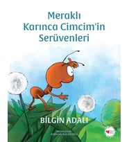 Meraklı Karınca Cimcim'in Serüvenleri