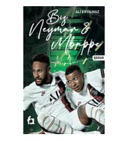 Biz Neymar & Mbappe