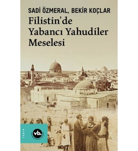 Filistin’de Yabancı Yahudiler Meselesi