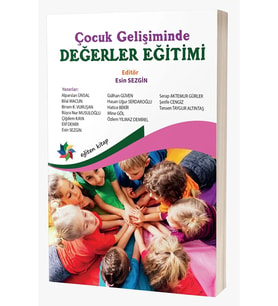 Çocuk Gelişiminde Değerler Eğitimi / Kolektif / Eğiten Kitap / 9786256480797