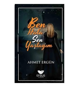 Ben Hala Sen Yaştayım