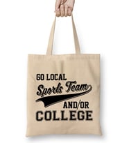 Go Local Sports Team And Or College Cute & Funny Bez Çanta Uzun Saplı