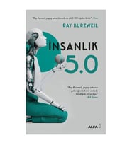 İnsanlık 5.0 Ray Kurzweil Alfa Yayınları