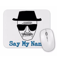 Heisenberg Say My Name Mouse Pad.jpg