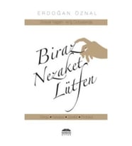 Biraz Nezaket Lütfen - Sosyal Yaşam ve İş Dünyasında