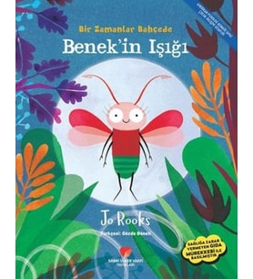 Benekin Işığı - Bir Zamanlar Bahçede