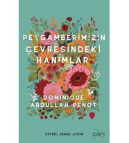 Peygamberimizin Çevresindeki Hanımlar