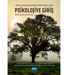 PSİKOLOJİYE GİRİŞ - Zihin ve Davranışın Derinliklerine Bilimsel Bakış
