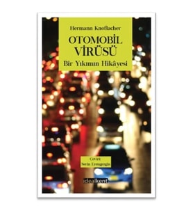 Otomobil Virüsü Bir Yıkımın Hikayesi