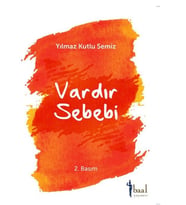 Vardır Bir Sebebi