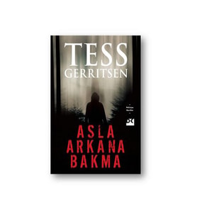 Asla Arkana Bakma Tess Gerritsen Doğan Kitap