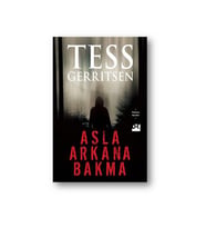 Asla Arkana Bakma Tess Gerritsen Doğan Kitap
