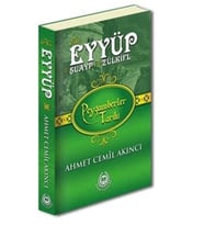 Peygamberler Tarihi - Hz. Eyyüp, Hz. Şuayp ve Hz. Zülkifl (Ciltli)
