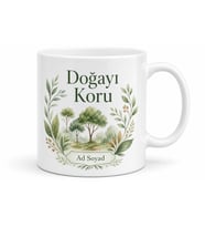 Doğayı Koru Yazılı Baskılı Kupa Bardak Hediye Doğa Temalı Porselen Mug
