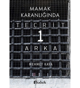 Mamak Karanlığında Tecrit 1 Arka