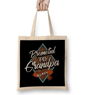 Funny Promoted To Grandpa Again Grandfather Bez Çanta Uzun Saplı