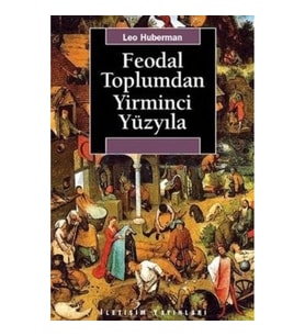 Feodal Toplumdan Yirminci Yüzyıla