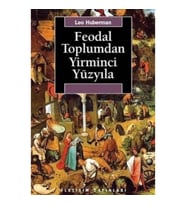 Feodal Toplumdan Yirminci Yüzyıla