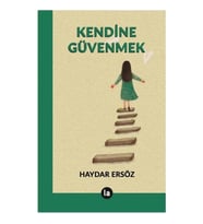 Kendine Güvenmek