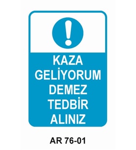 İŞ GÜVENLİĞİ UYARI LEVHASI 1 ADET PVC 21 X 29CM