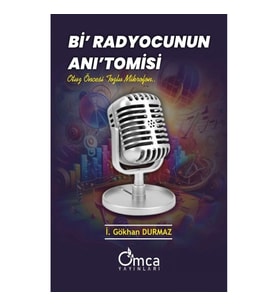 Bi' Radyocunun Anı'tomisi